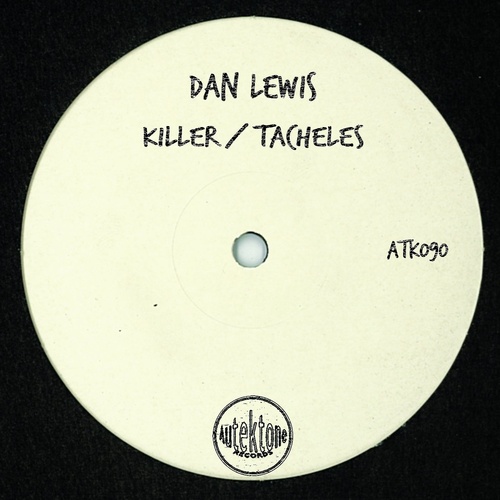 Dan Lewis - Killer - Tacheles [ATK090]